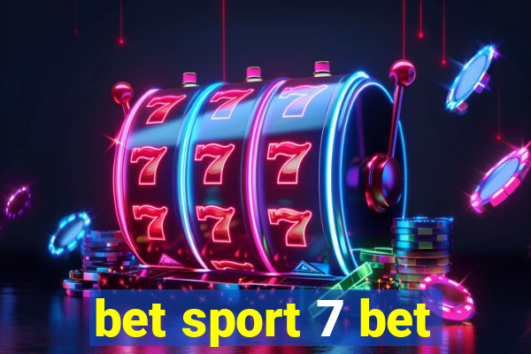 bet sport 7 bet